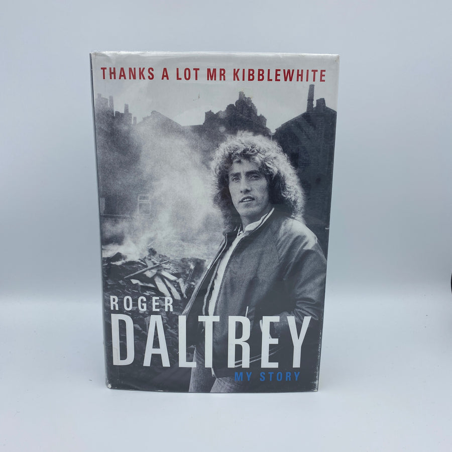 Roger Daltrey: Thanks a lot Mr Kibblewhite by Roger Daltrey