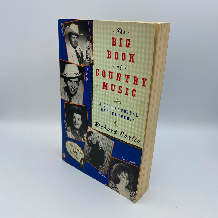 The Big Book of Country Music: A Biographical Encyclopedia By Richard Carlin
