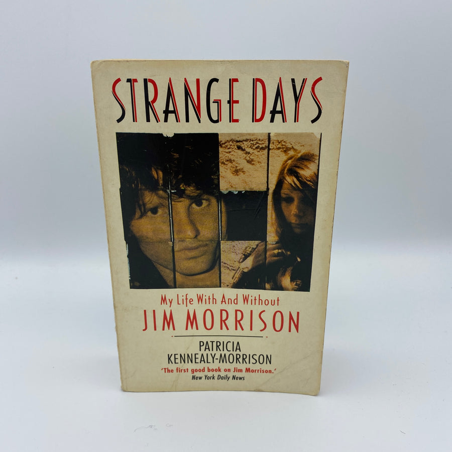 Strange Days: My Life With and Without Jim Morrison by Patricia Kennealy 