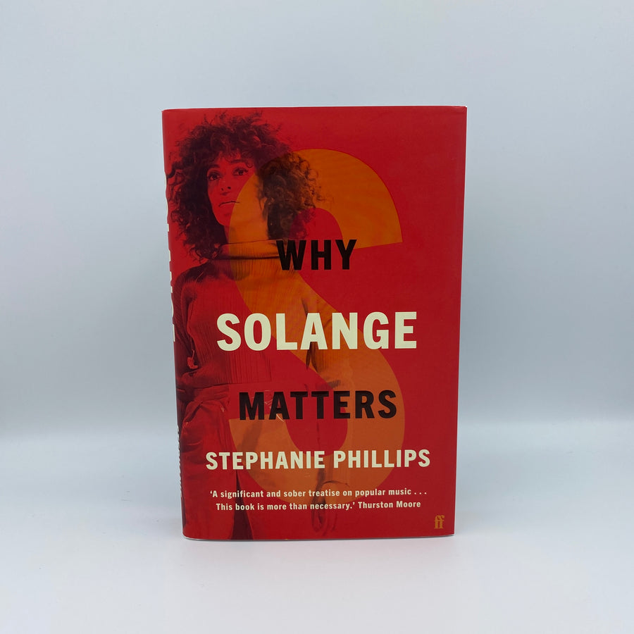 Why Solange Matters by Stephanie Phillips (Signed by Author)