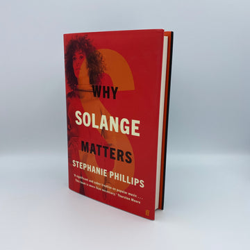 Why Solange Matters by Stephanie Phillips (Signed by Author)